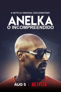 Anelka – O incompreendido