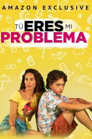 Tú eres mi problema